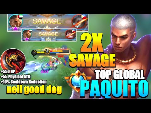 2X SAVAGE Super Aggressive Gameplay By neil good dog [TOP GLOBAL PAQUITO BEST BUILD 2021] - MLBB
