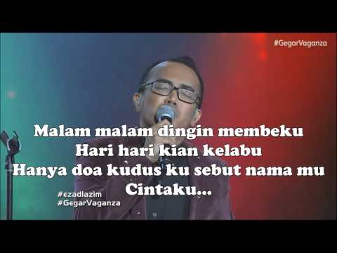 EZAD LAZIM - TIADA LAGI KIDUNGMU (LIRIK)