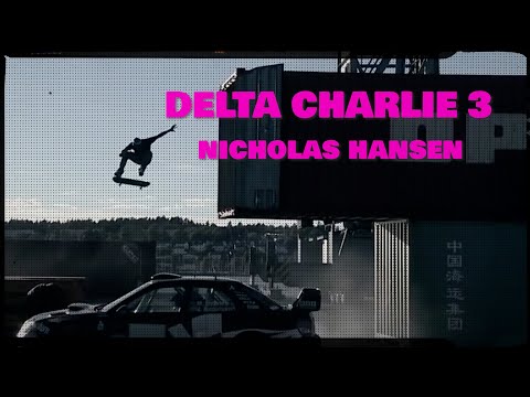 DELTA CHARLIE 3 - NICHOLAS HANSEN