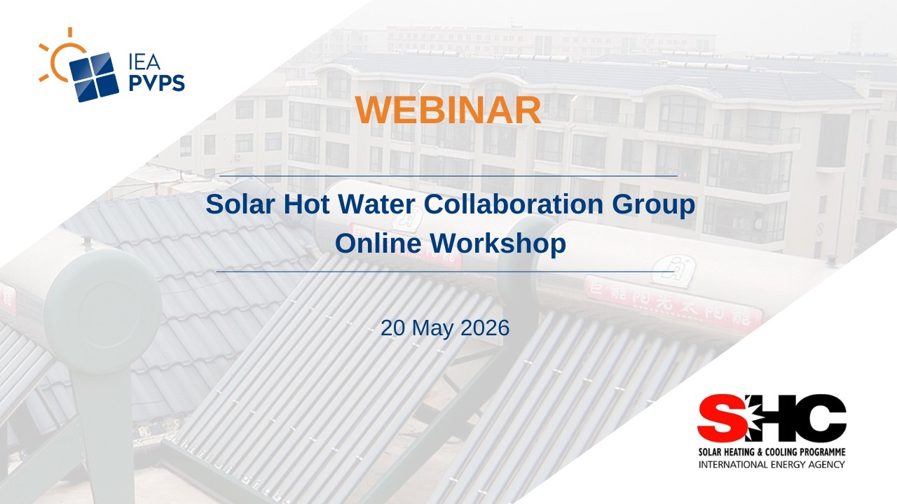 Webinar IEA PVPS and IEA SHC: Solar Hot Water Collaboration Group Online Workshop