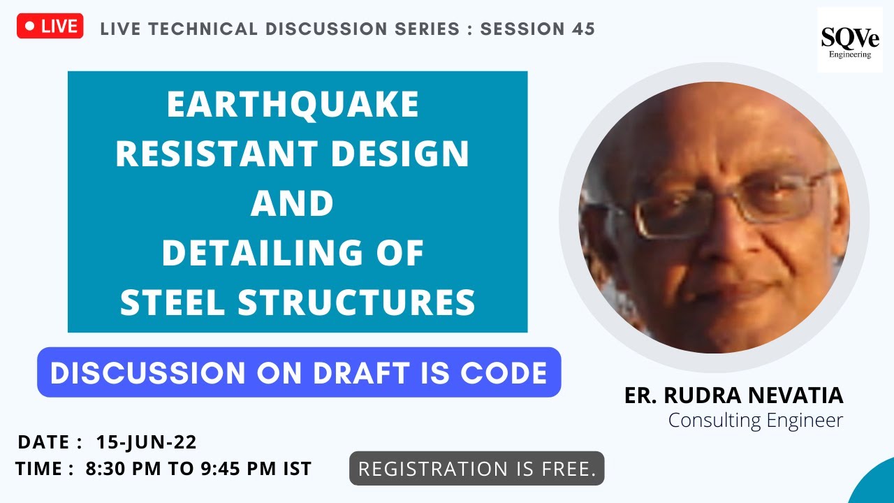 Session 45 : Earthquake Resistant Design & Detailing of Steel Structures | Draft IS code