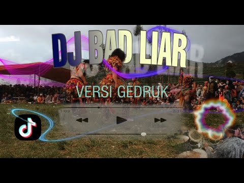 Dj Bad Liar Versi Gedruk-Virall Story Wa