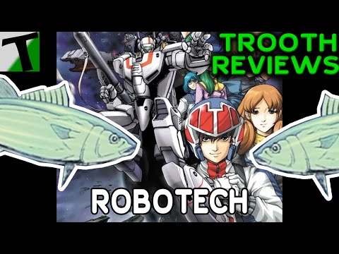 The Trooth About Robotech (Part 1)