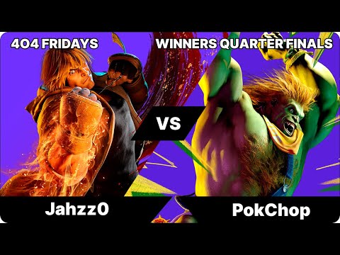 4o4 Fridays SF6 - Jahzz0(Ken) vs PokChop(Blanka)