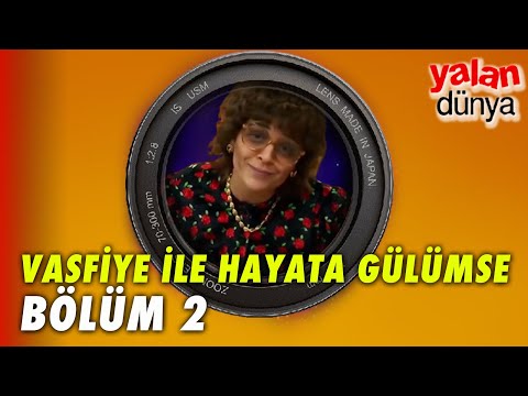 Vasfiye ile Hayata Gülümse I Ne Çektiniz Beee  - Yalan Dünya Özel Klip