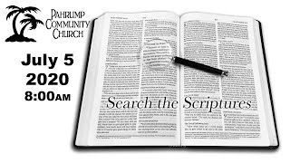 Search the Scriptures – July 2020