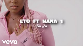 Download lagu Eto1gh - Twa Ba ft. Nana1 mp3 Download lagu Eto1gh - Twa Ba ft. Nana1 mp3