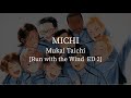 Michi(Run with the Wind ED 2)-Mukai Taichi [kanji/romaji/English lyrics]