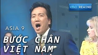 Bước Chân Việt Nam - Hợp Ca Asia (ASIA 9)