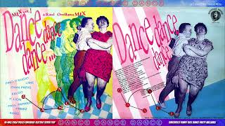 DANCE DANCE DANCE☀️🕺💃🍹 NON⚡STOP MEGA-MIX (1987) 🌴 DJ Raúl Orellana italo disco hi-nrg euro dance 80s