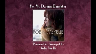 Yes My Darling Daughter-Robin McKelle