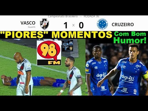 VASCO 1 x 0 CRUZEIRO & Bom Humor 98FM Melhores Momentos Brasileirão 2019 36ª Rodada