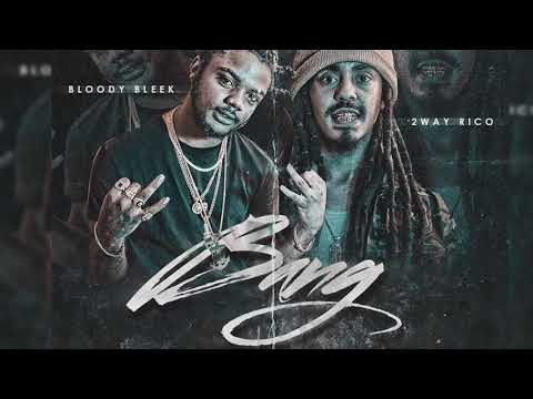 Bloody Bleek ft.2way Rico - Bang (official audio)