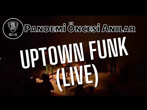 Yol Project - Uptown Funk Canlı Performans 🎶