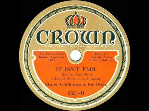 1933 Elmer Feldkamp - It Isn’t Fair (Elmer Feldkamp, vocal)