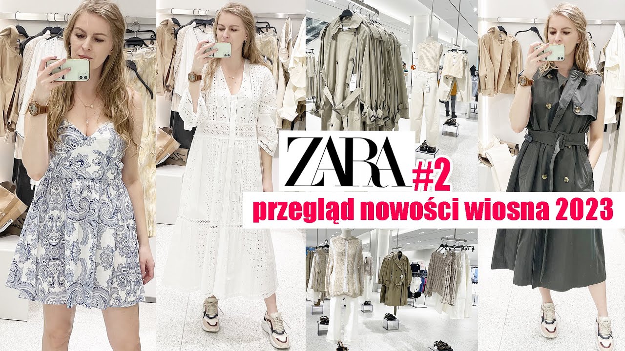 PRZEGLĄD WIOSENNYCH NOWOŚCI ZARA CZ.2 TRENDY WIOSNA LATO 2023 I MIERZYMY