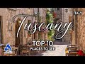 Tuscany Italy Top 10 Places And Things To See 4K Travel Guide