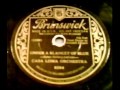 "Under A Blanket Of Blue" - The Casa Loma Orchestra (1933 Brunswick)