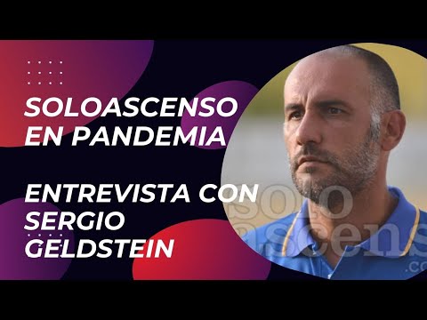 Entrevista a Sergio Geldstein - Solo Ascenso