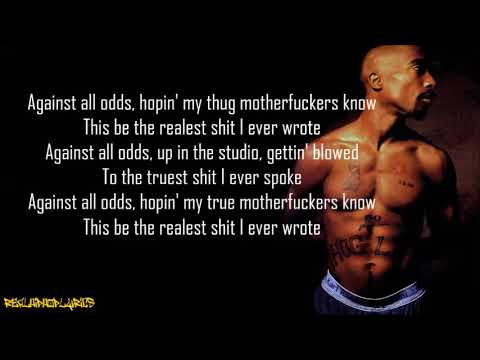 2Pac/Makaveli - Against All Odds (Lyrics)