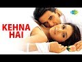 Kehna Hai with lyrics | कहना है  | Dil Vil Pyar Vyar | Babul Supriyo | Pritha Mazumder | R.D Burman - Saregama Music Kehna Hai with lyrics | कहना है  | Dil Vil Pyar Vyar | Babul Supriyo | Pritha Mazumder | R.D Burman