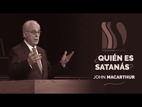 Who is Satan? John MacArthur
