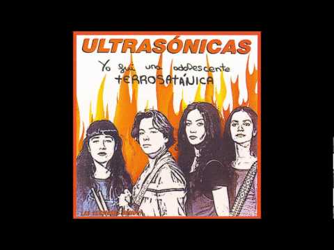 Las Ultrasonicas - Quiero Ser Tu Perra