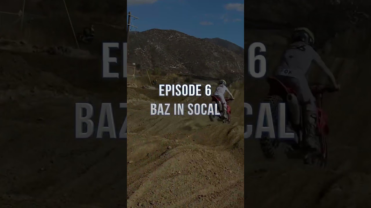 Baz in SoCal - Episode 6 👆🏻
