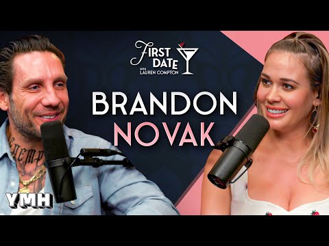 Love in Recovery w/ Brandon Novak | First Date with Lauren Compton
