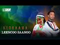 NEW OROMO MUSIC LEENCOO SAANOO KUDHAAMA 20026