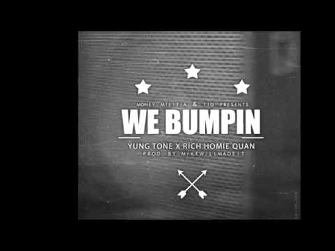 Yung Tone (@MMYungtone) - We Bumpin ft. Rich Homie Quan Produced by Mike Will Made It
