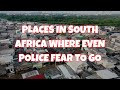 PLACES IN SOUTH AFRICA WHERE EVEN POLICE FEAR TO GO Mzansi Crime Files