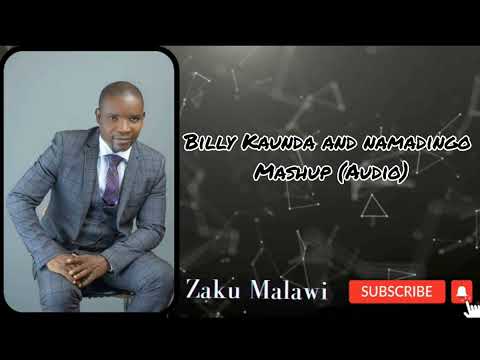 Billy Kaunda and namadingo - mashup
