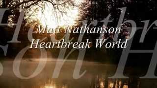 Matt Nathanson - Heartbreak World Lyrics