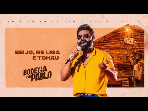 Pablo - Me liga, beijo e tchau (Bodega do Pablo)