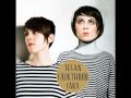 Tegan & Sara - On Directing