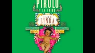 PIRULO Y LA TRIBU - COMO MI SALSA NINGUNA