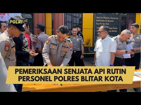 PEMERIKSAAN SENJATA API RUTIN PERSONEL POLRES BLITAR KOTA