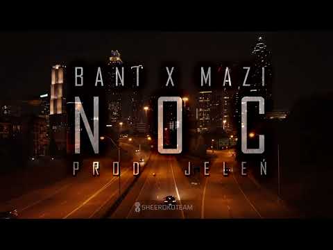 MAZI X BANI  - NOC ( prod. JELEŃ )