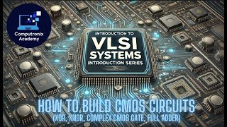 Download the video "How to build CMOS Circuits: Step-by-Step Implementation Examples (XOR, XNOR, FULL ADDER Circuit)"