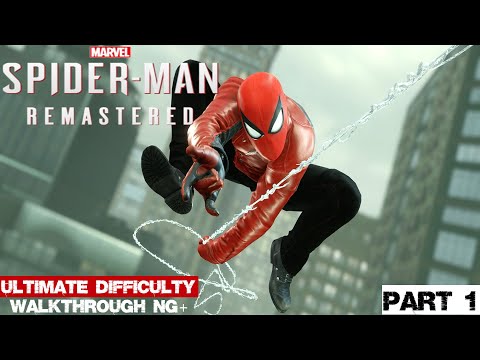 Spider-Man Remastered - Full Game 100% [Ultimate Difficulty] NG+ Walkthrough (Part 1 of 10) PS5
