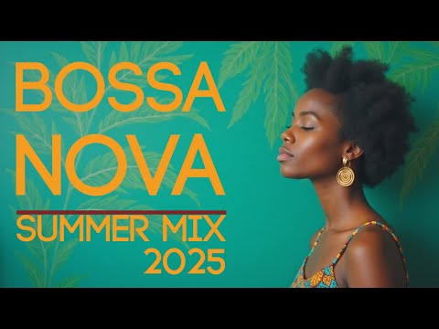 🌴 Tropical Bossa Nova | 1 Hour of Summer Calm & Chill Rhythms ☀️🎶