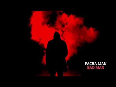 Pacha Man - Bad Man (Produced by Style da Kid)