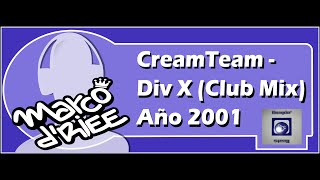CreamTeam - Div-X (Club Mix) - 2001