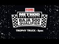 Method Race Wheels, 2024 56th SCORE BAJA 500 - Trophy Truck Spec - Qualifier