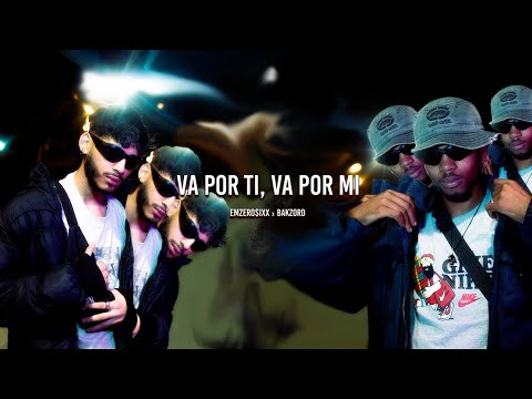 EMZER0$IXX & BAKZORD - Va por ti (Official Video)