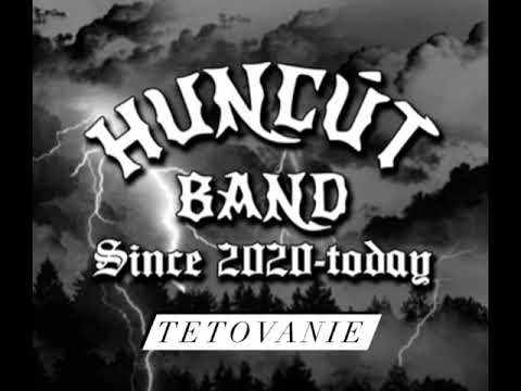Huncút Band - TETOVANIE