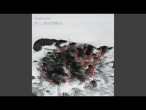 Control (feat. $LOTHBOI)