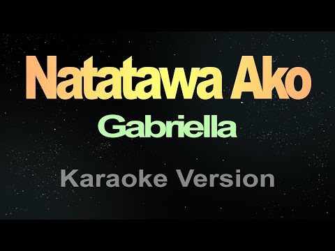 Gabriella - Natatawa Ako (Karaoke)