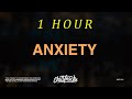 [1 HOUR 🕐 ] Julia Michaels, Selena Gomez - Anxiety (Lyrics)